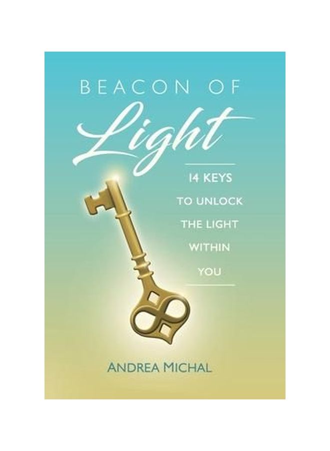 Beacon Of Light: 14 Keys To Unlock The Light Within You hardcover english - 16-Jan-20 