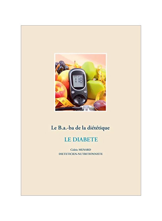 Le B.a.-Ba De La Dietetique: Le Diabete paperback french - 31-Jan-20 