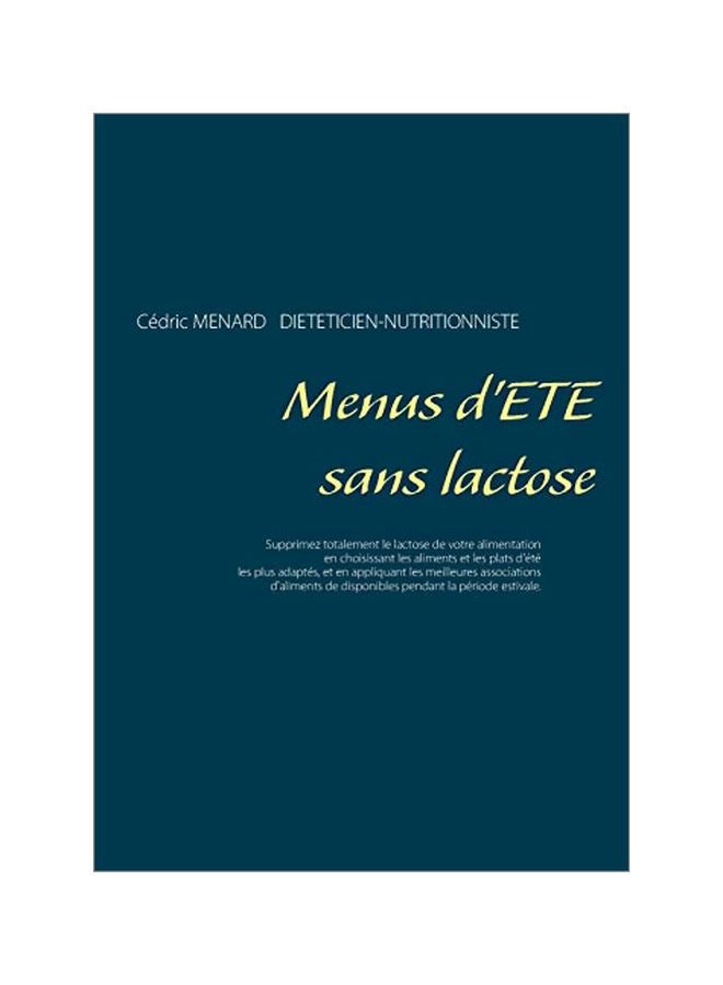 Lactose-free Summer Menus Paperback French by Cédric Menard - 04-Feb-20