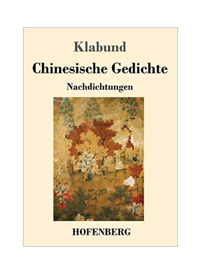 Chinesische Gedichte: Nachdichtungen paperback german - 15-Jan-20
