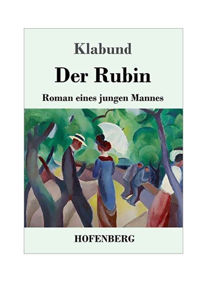 Der Rubin: Roman Eines Jungen Mannes paperback german - 21-Jan-20