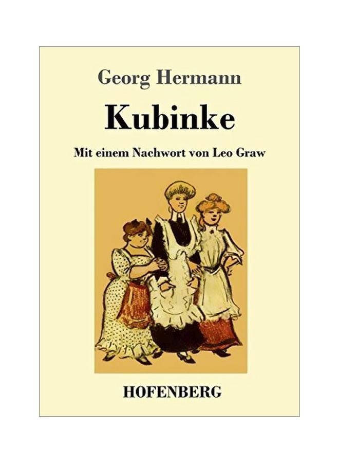 Kubinke: Mit Einem Nachwort Von Leo Graw paperback german - 30-Jan-20