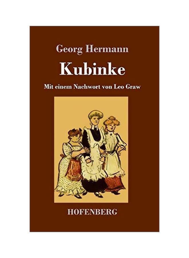 Kubinke: Mit Einem Nachwort Von Leo Graw hardcover german - 30-Jan-20