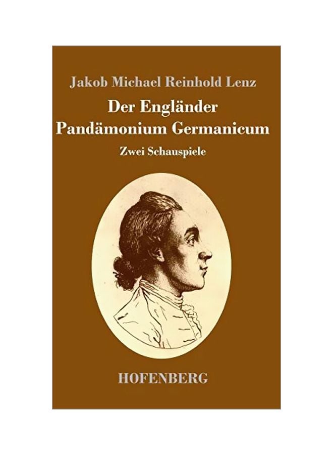 Der Englander/Pandamonium Germanicum: Zwei Schauspiele hardcover german - 11-Mar-20