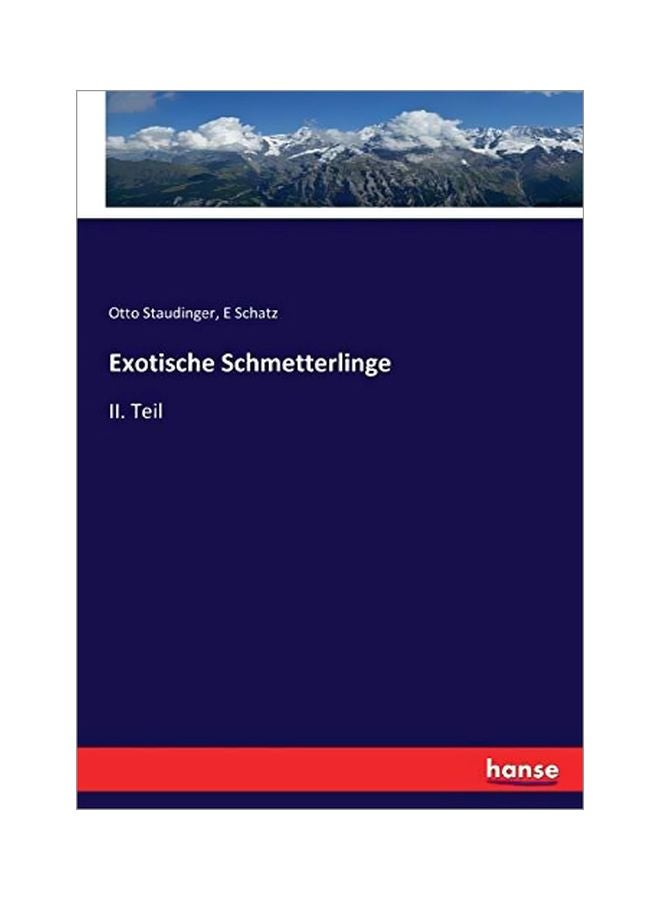 Exotische Schmetterlinge: Ii. Teil paperback german - 24-Feb-20