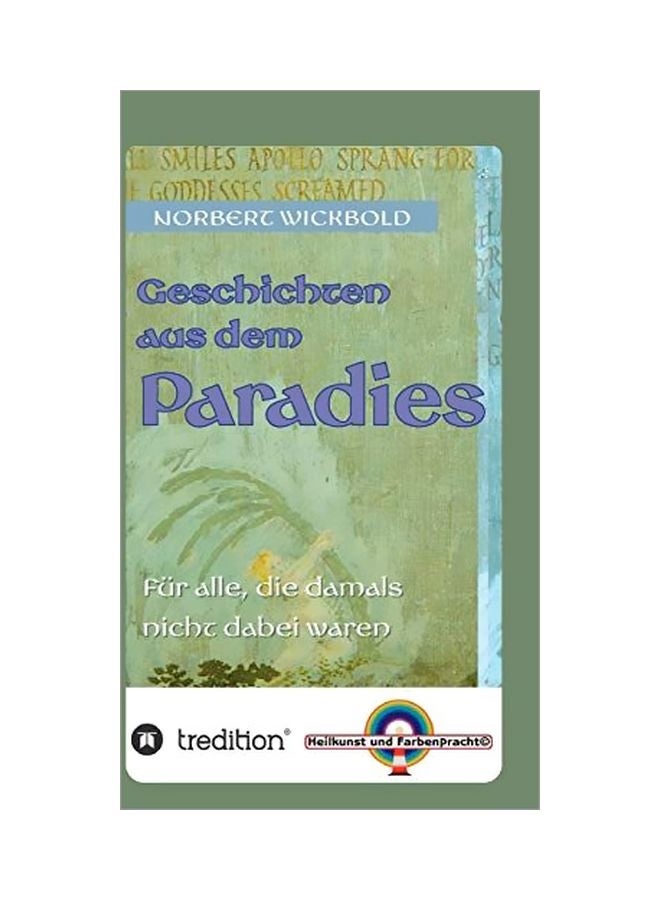 Geschichten Aus Dem Paradies : Fur Alle, Die Damals Nicht Dabei Waren hardcover german - 14-Jan-20