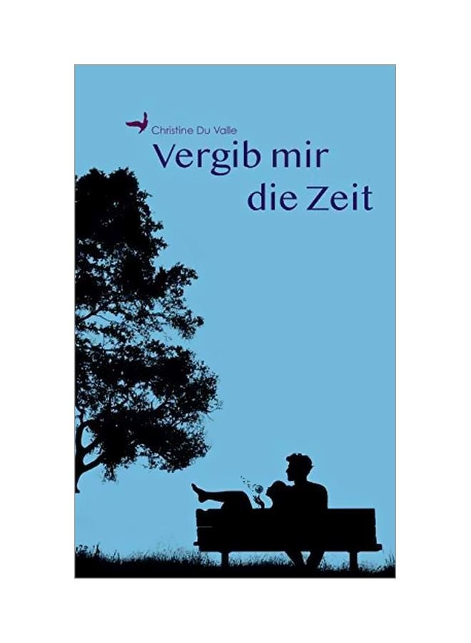 Vergib Mir Die Zeit paperback german - 13-Jan-20