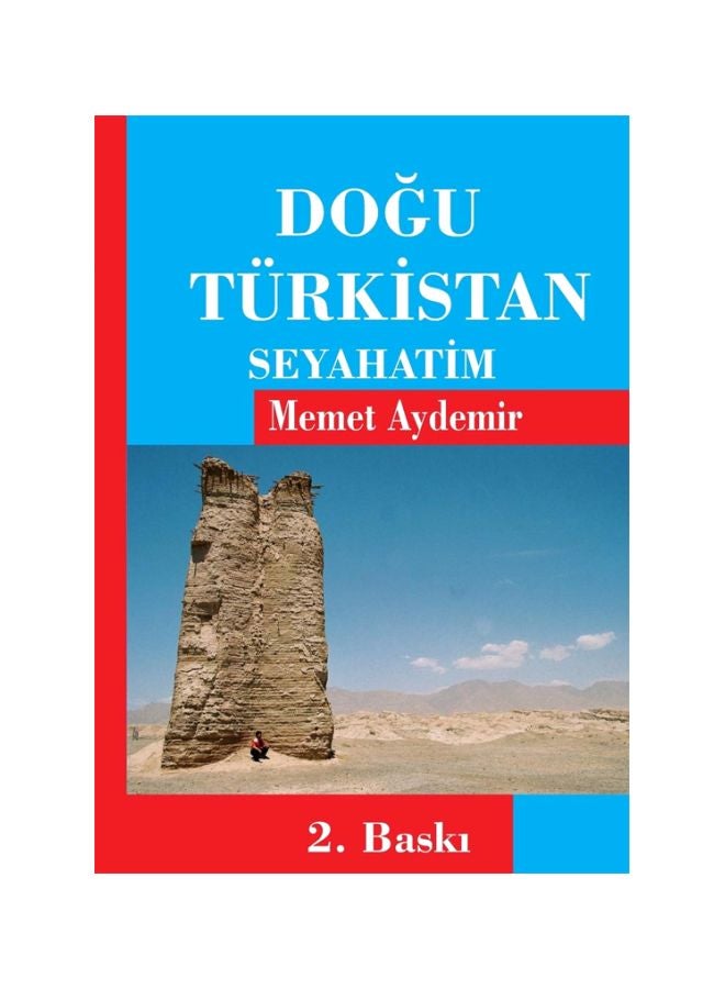 Dogu Turkistan Seyahatim Paperback Turkish by Memet Aydemir - 13-Jan-20