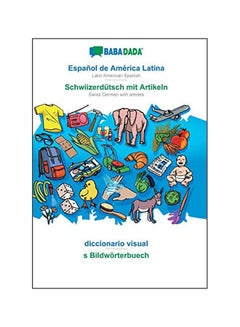 Babadada, Espanol De America Latina - Schwiizerdutsch Mit Artikeln, Diccionario Visual - S Bildwoerterbuech paperback spanish - 02-Feb-20 