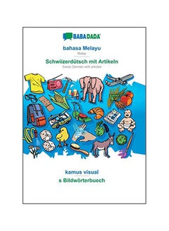 Babadada, Bahasa Melayu - Schwiizerdutsch Mit Artikeln, Kamus Visual - S Bildwoerterbuech paperback malay - 02-Feb-20 