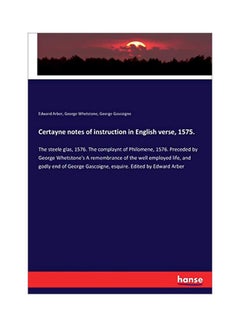 Certayne Notes Of Instruction In English Verse, 1575 paperback english - 19 February 2020 