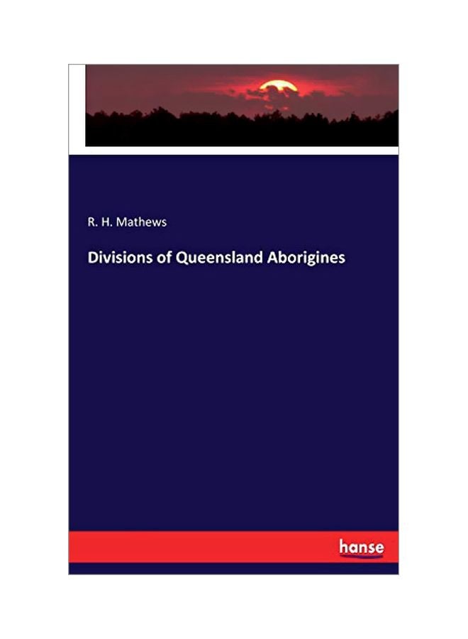 Divisions Of Queensland Aborigines paperback english - 10 February 2020 