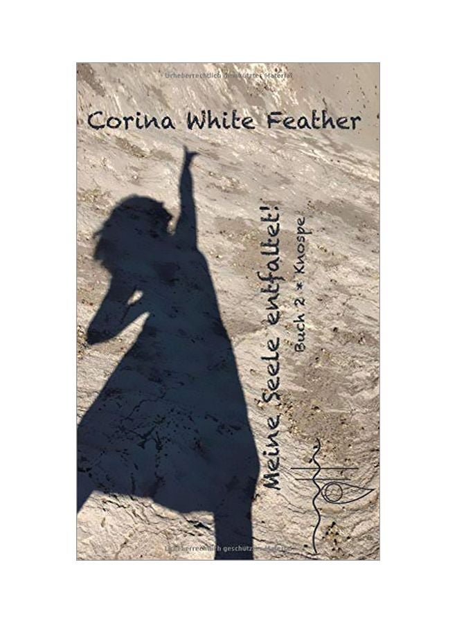 Meine Seele Entfaltet: Buch 2 * Knospe hardcover german - 14 January 2020 