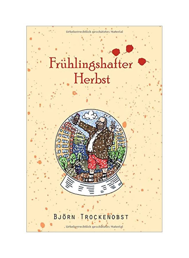 Fruhlingshafter Herbst Hardcover German by Bjoern Trockenobst - 23 January 2020