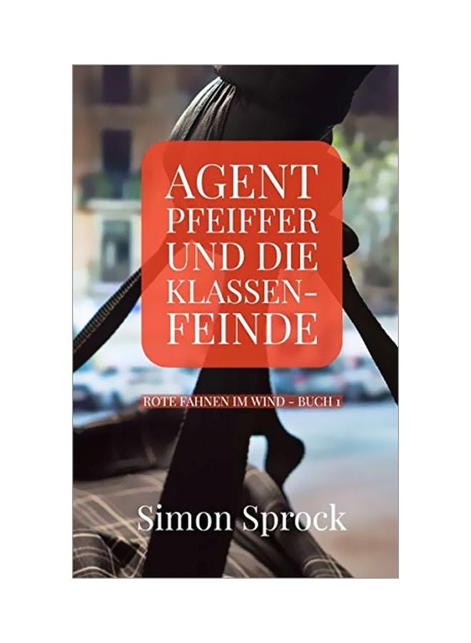 Agent Pfeiffer Und Die Klassenfeinde paperback german - 4 February 2020 