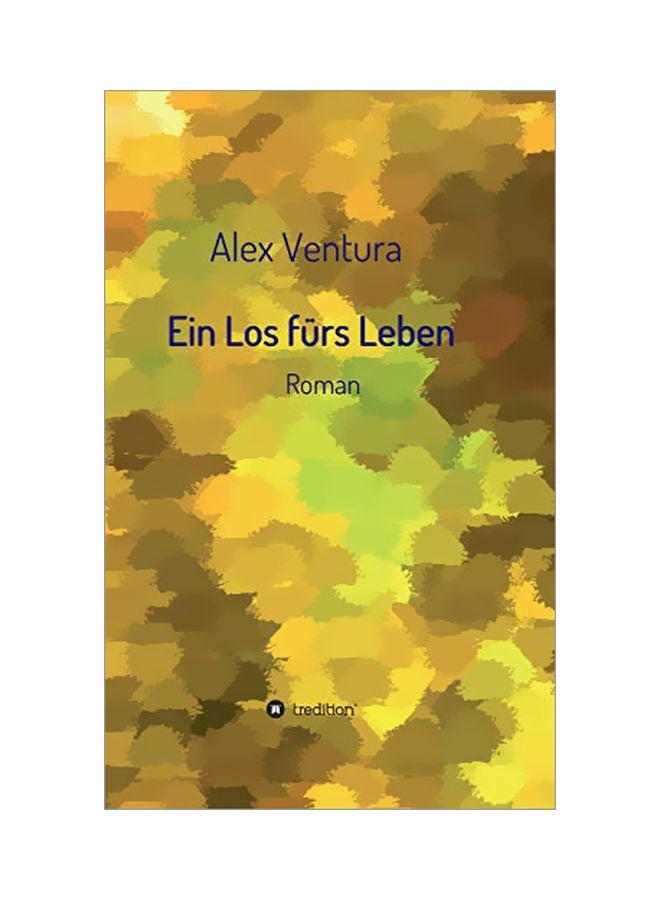 Ein Los Furs Leben: Roman Hardcover German by Alex Ventura - 11 March 2020