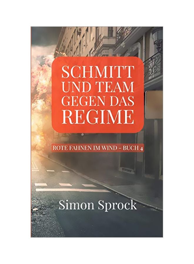 Schmitt Und Team Gegen Das Regime paperback german - 4 February 2020 