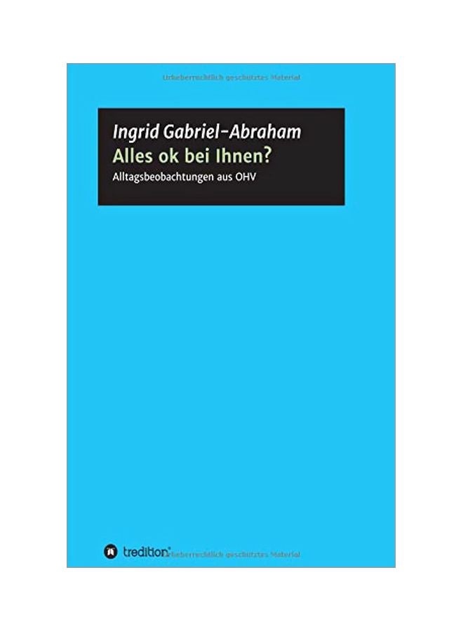 Alles Ok Bei Ihnen?: Alltagsbeobachtungen Aus OHV paperback german - 20 February 2020