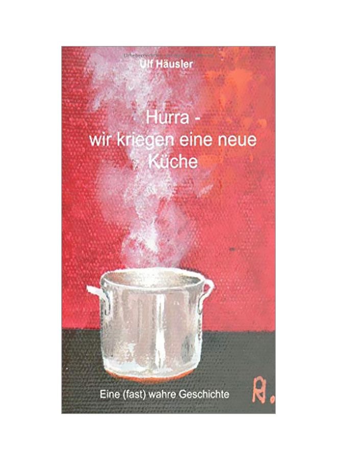 Hurra Wir Kriegen Eine Neue Kuche paperback german - 10 March 2020