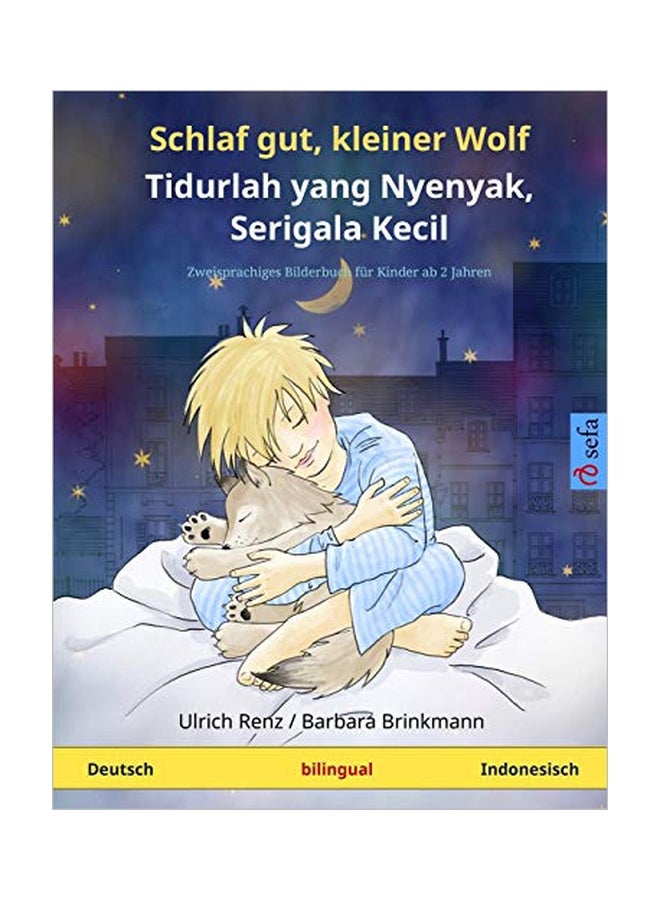 Schlaf Gut, Kleiner Wolf: Tidurlah Yang Nyenyak, Serigala Kecil paperback german - 06-Mar-20