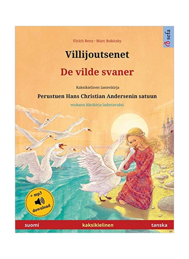 De Vilde Svaner - Villijoutsenet Paperback Finnish by Ulrich Renz - 12-Feb-20