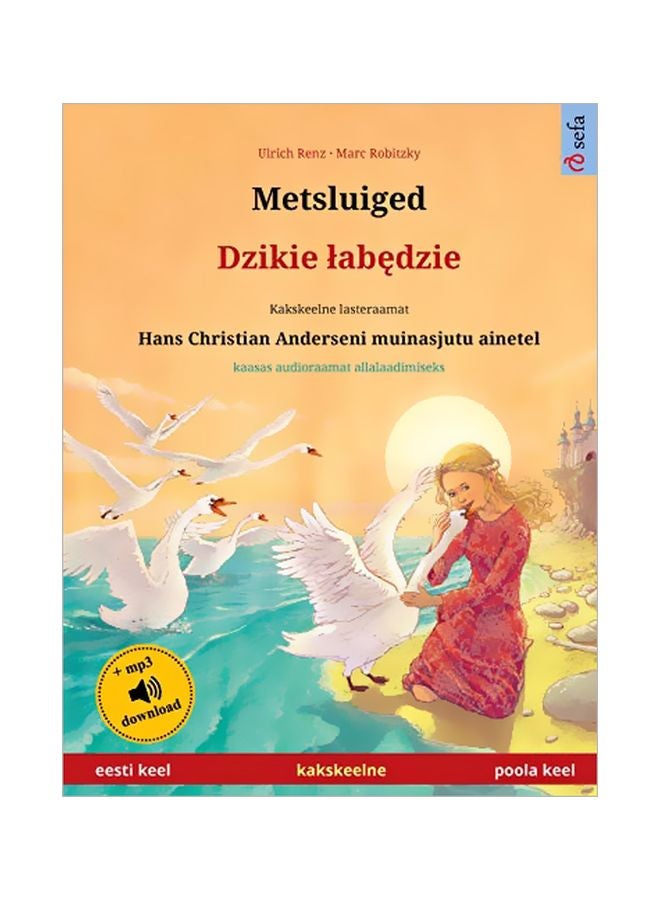 Metsluiged - Dzikie Labędzie (Eesti Keel - Poola Keel) paperback estonian - 04-Mar-20