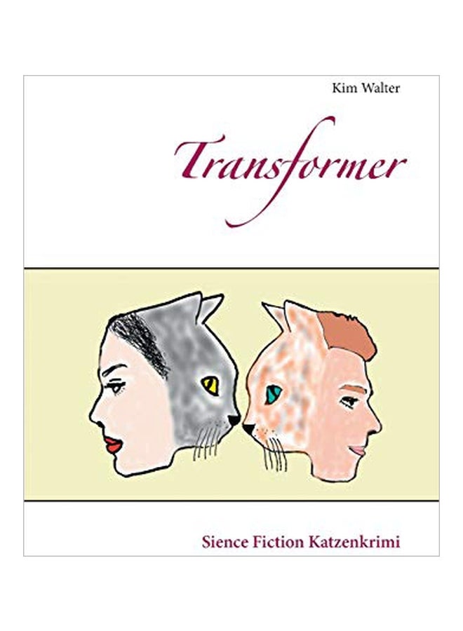 Transformer: Sience Fiction Katzenkrimi paperback german - 11-Feb-20