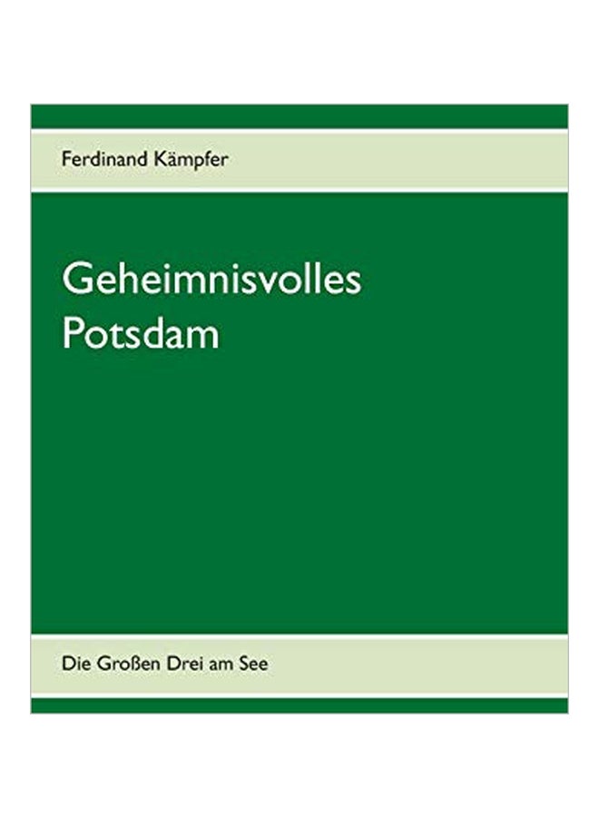Geheimnisvolles Potsdam: Die Grossen Drei Am See paperback german - 10-Feb-20 