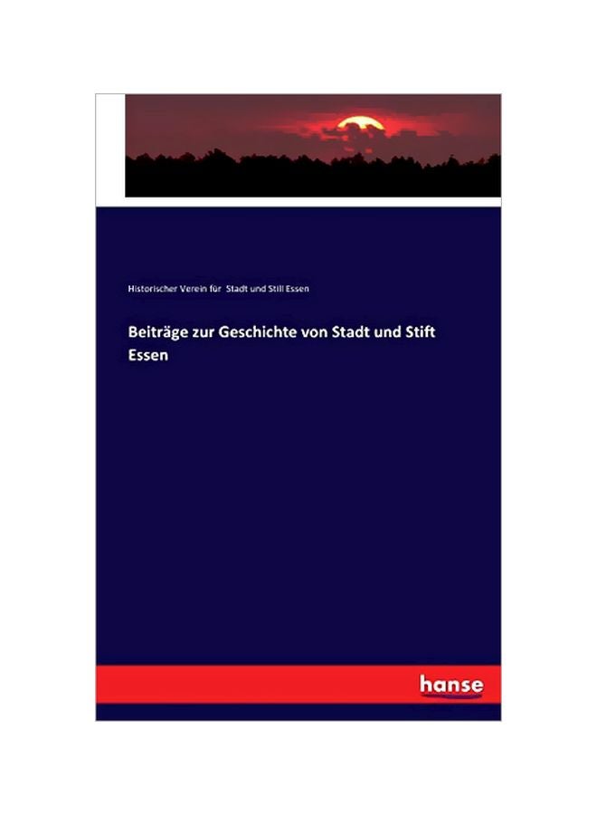 Beitrage Zur Geschichte Von Stadt Und Stift Essen paperback german - 07-Jan-20 