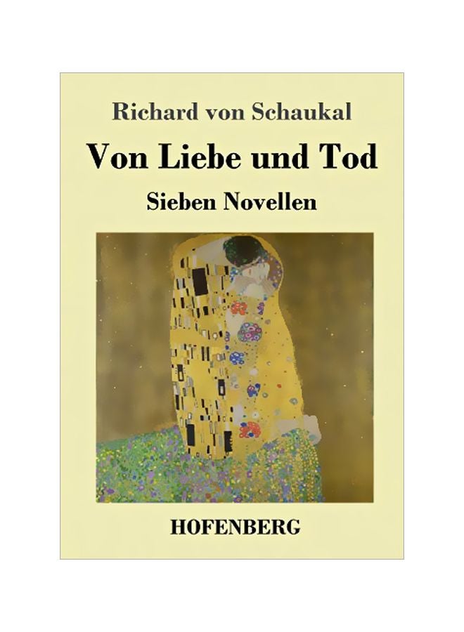 Von Liebe Und Tod: Sieben Novellen paperback german - 03-Jan-20