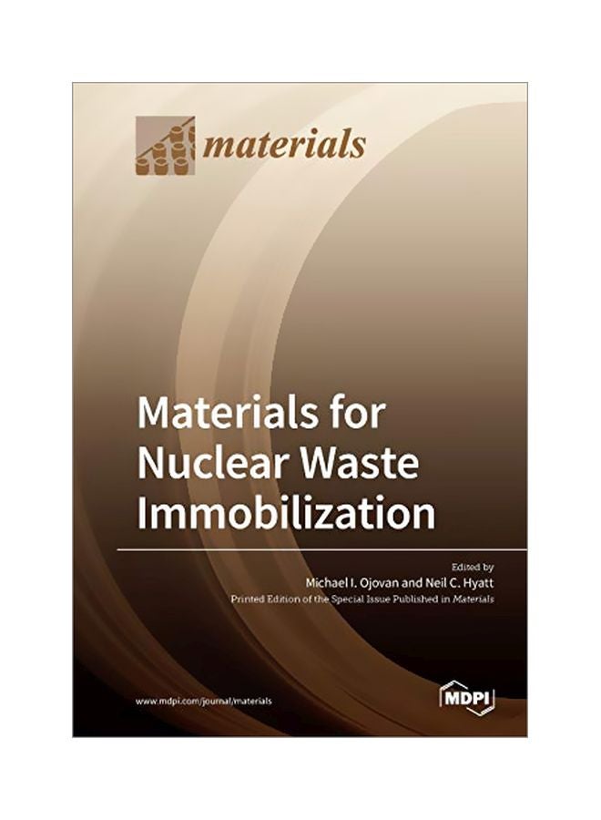 Materials For Nuclear Waste Immobilization Paperback English by Ojovan, Michael I. - 09 January 2020 