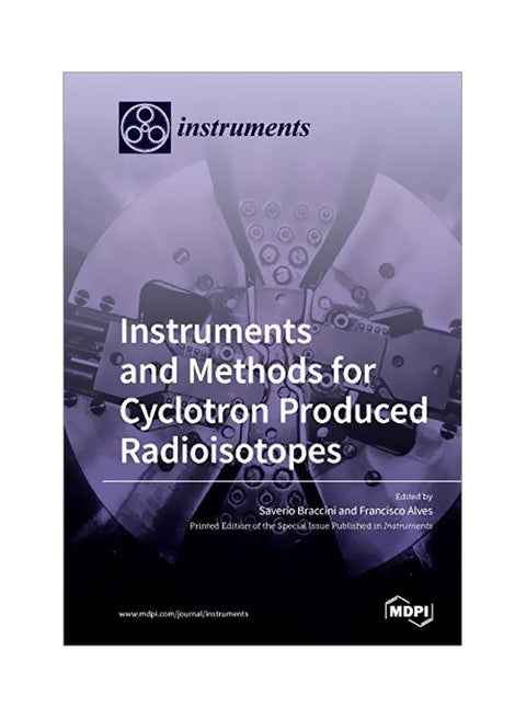 Instruments And Methods For Cyclotron Produced Radioisotopes paperback english - 15 January 2020