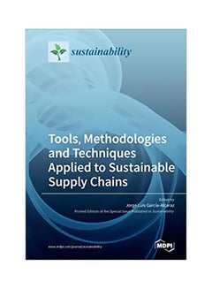 Tools, Methodologies And Techniques Applied To Sustainable Supply Chains paperback english - 21 February 2020 