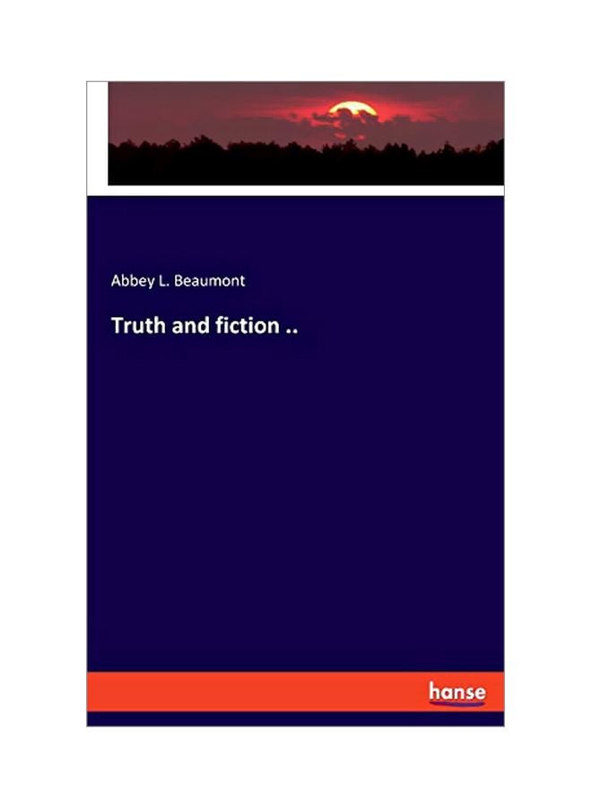 Truth And Fiction .. paperback english - 05 February 2020 