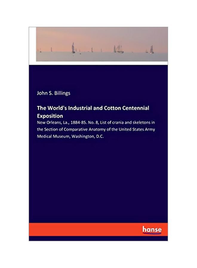 null - The World's Industrial And Cotton Centennial Exposition Paperback English by John S Billings - 05 February 2020 - Image 1