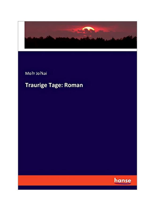 Traurige Tage: Roman paperback german - 05 February 2020