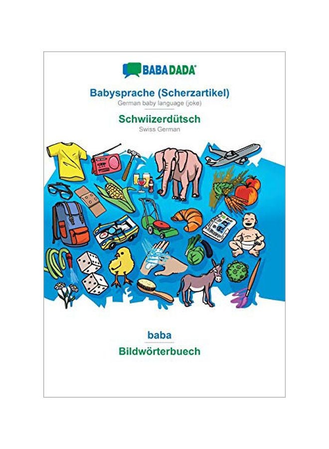 Babysprache Scherzartikel German Baby Language Joke: Schwiizerdutsch paperback german - 03-Feb-20