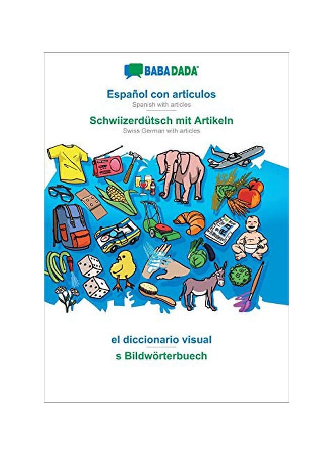 Espanol Con Articulos: Schwiizerdutsch Mit Artikeln Paperback Spanish by Babadada Gmbh - 04-Feb-20 