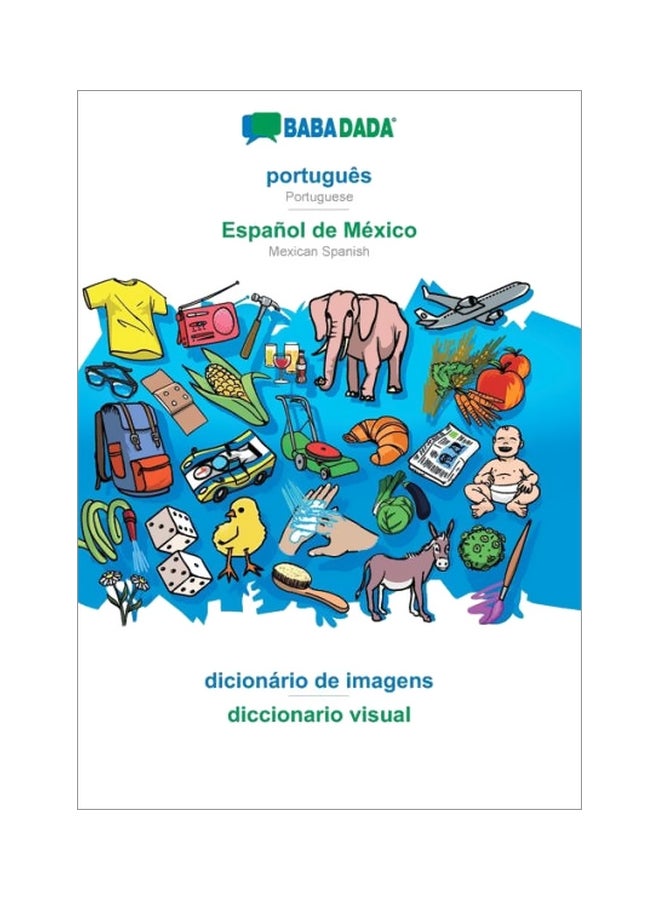 Portugues: Espanol De Mexico: Diccionario Visual paperback portuguese - 15-Feb-20 