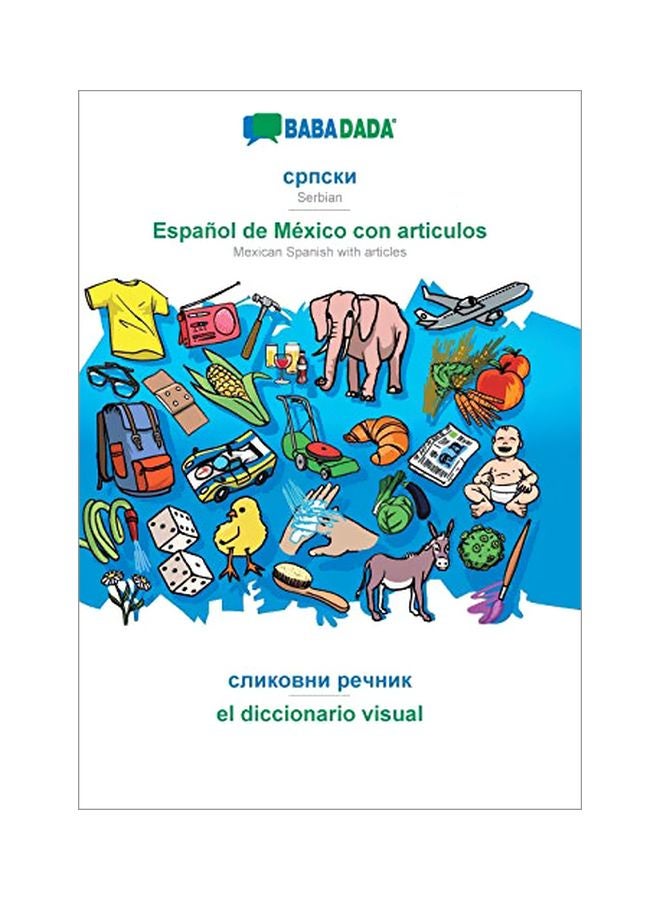 Mexican Spanish With Articles Visual Dictionary paperback serbian - 15-Feb-20 