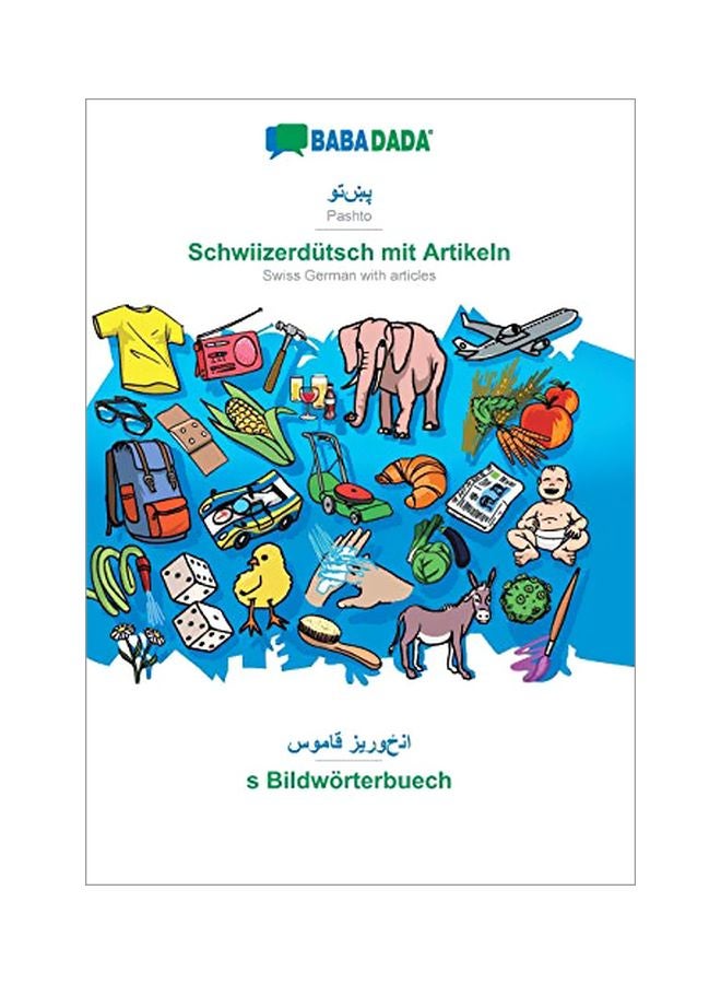 Schwiizerdutsch Mit Artikeln - S Bildwoerterbuech Paperback Pashto by Babadada Gmbh - 02-Feb-20 