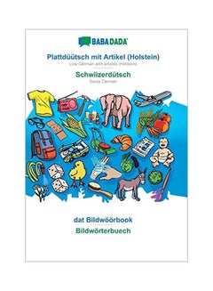 Plattduutsch Mit Artikel (Holstein) Schwiizerdutsch Visual Dictionary Paperback Low German by Babadada Gmbh - 04 February 2020 