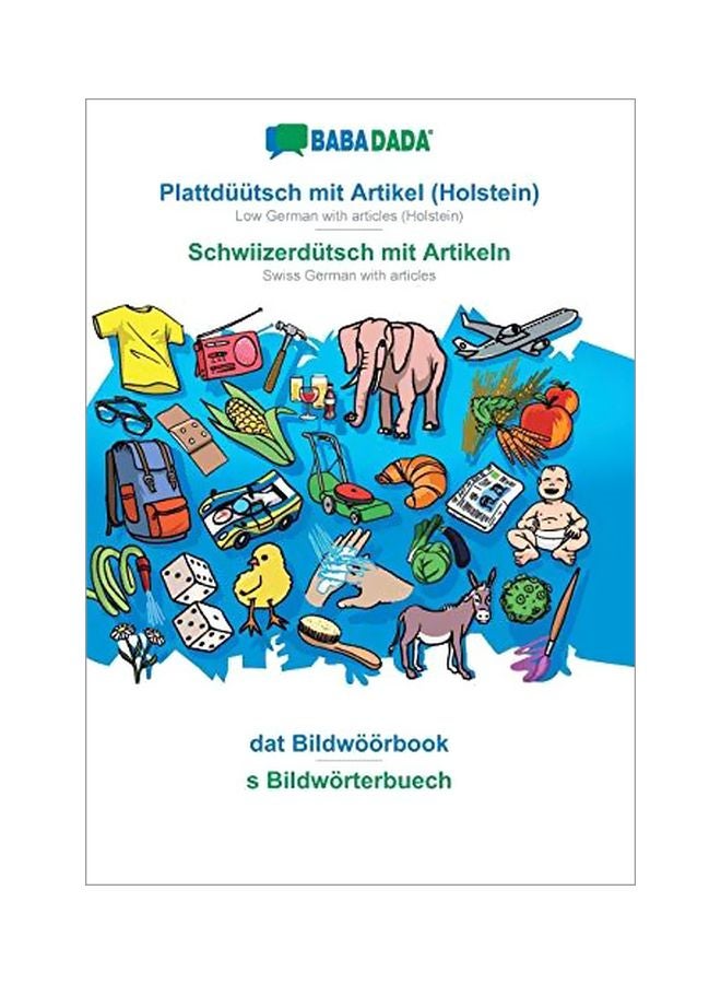 Plattduutsch Mit Artikel (Holstein) Schwiizerdutsch Swiss German Visual Dictionary paperback low_german - 04 February 2020 
