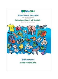 Plattduutsch (Holstein) Schwiizerdutsch Mit Artikeln Visual Dictionary Paperback Low German by Babadada - 04 February 2020 