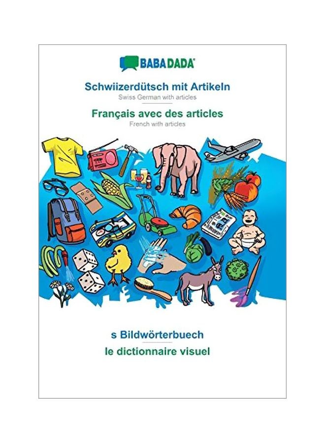Babadada, Schwiizerdutsch Mit Artikeln - Francais Avec Des Articles paperback german - 04 February 2020