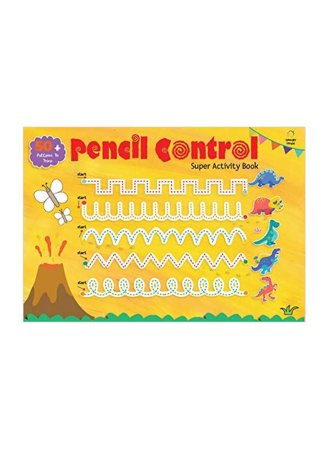 Pencil Control Super Activity Book Paperback English by Wonder House Books - 43497