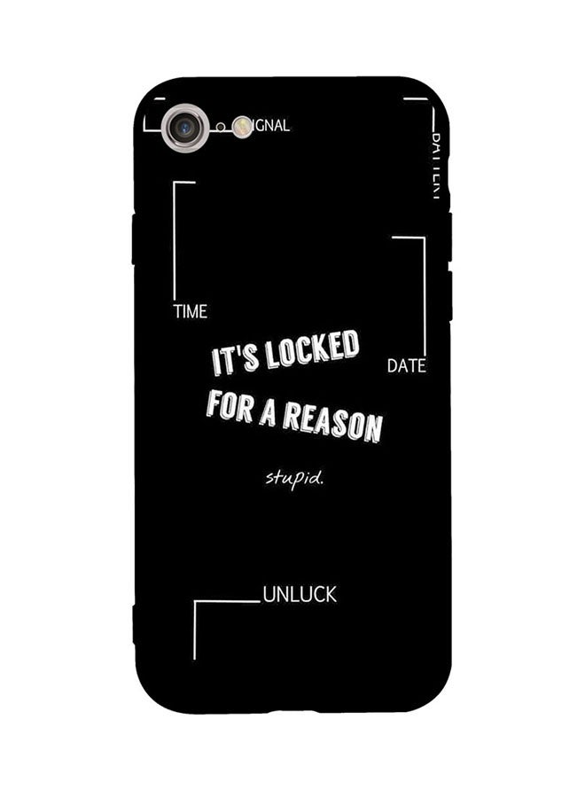 غطاء حماية واقي لجهاز أبل آيفون SE 2/ آيفون 7/ آيفون 8 بطبعة تحمل عبارة "Its Locked For A Reason"