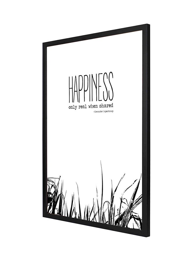 LOWHA - Happiness Only Real When Shared Wall Art Frame Painting White/Black 53 x 73cm - Image 1