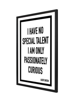 I Have No Special Talent Wall Art Frame Painting White/Black 53 x 73cm