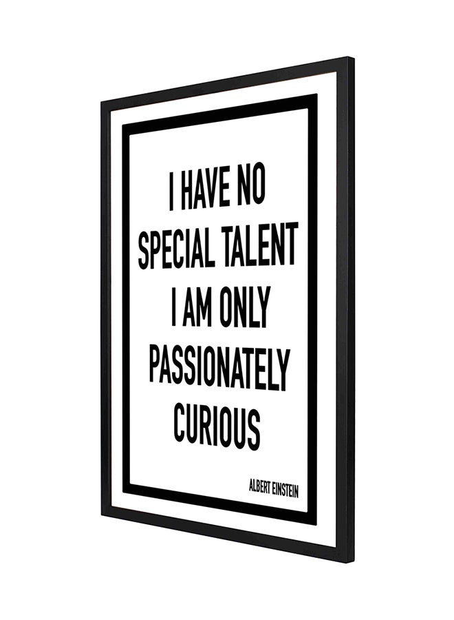 LOWHA - I Have No Special Talent Wall Art Frame Painting White/Black 53 x 73cm - Image 1